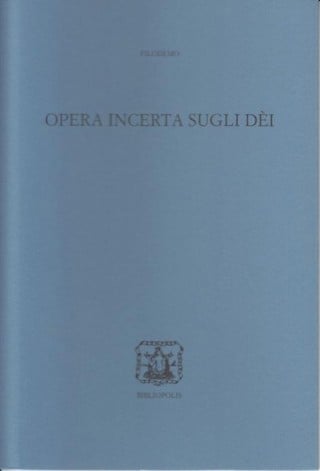 Opera incerta sugli Dèi, a cura di M. D'Angelo.